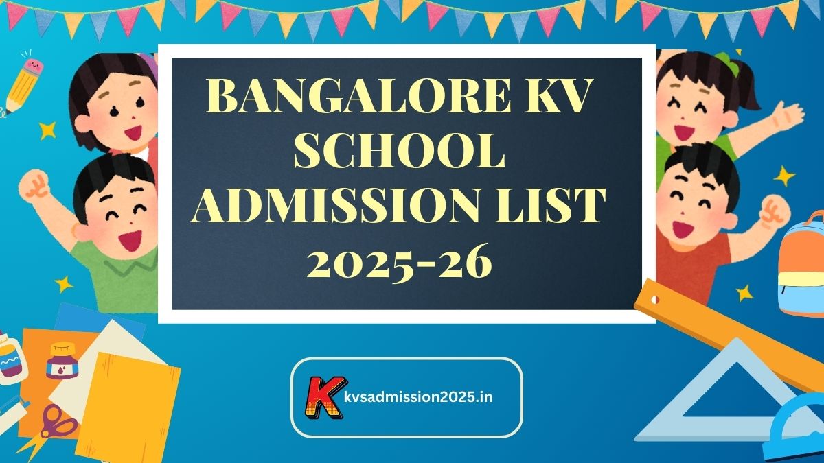 Bangalore KV School Admission List 2025-26