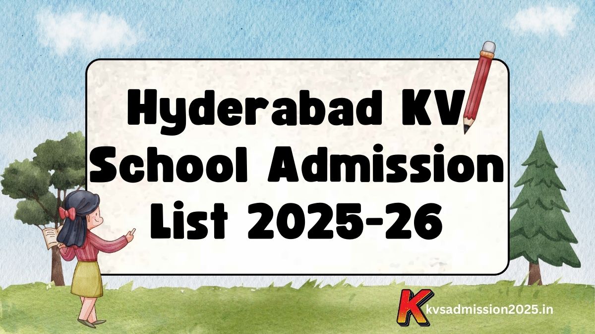 Hyderabad KV School Admission List 2025-26