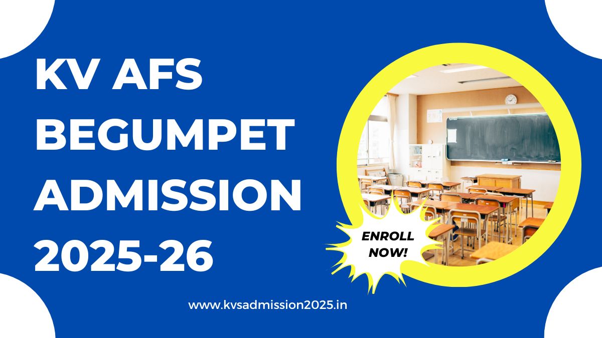 KV AFS Begumpet Admission 2025-26