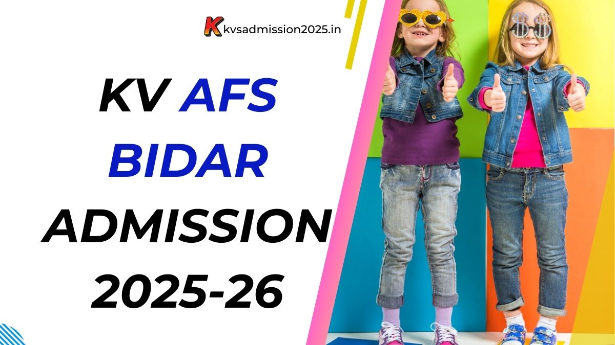 KV AFS Bidar Admission 2025-26