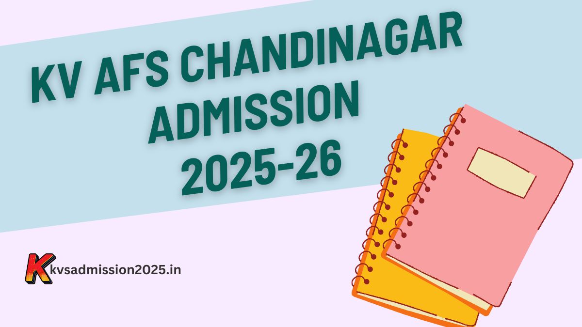 KV AFS Chandinagar Admission 2025-26