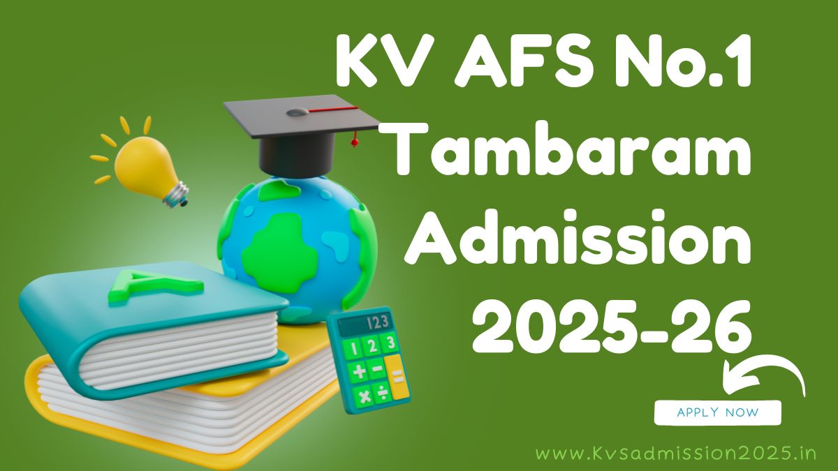 KV AFS No.1 Tambaram Admission 2025-26