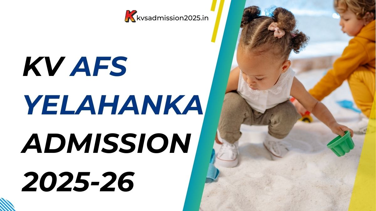 KV AFS Yelahanka Admission 2025-26