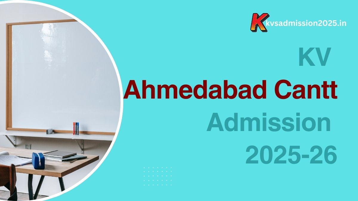 KV Ahmedabad Cantt Admission 2025-26