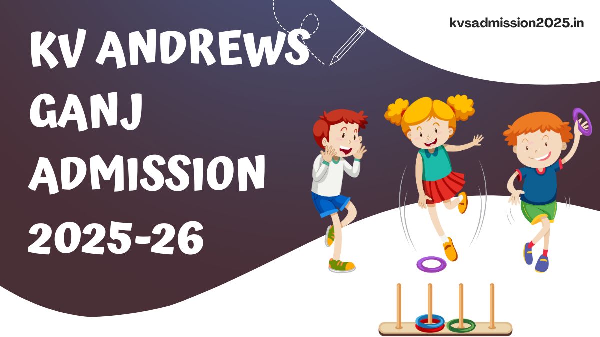 KV Andrews Ganj Admission 2025-26