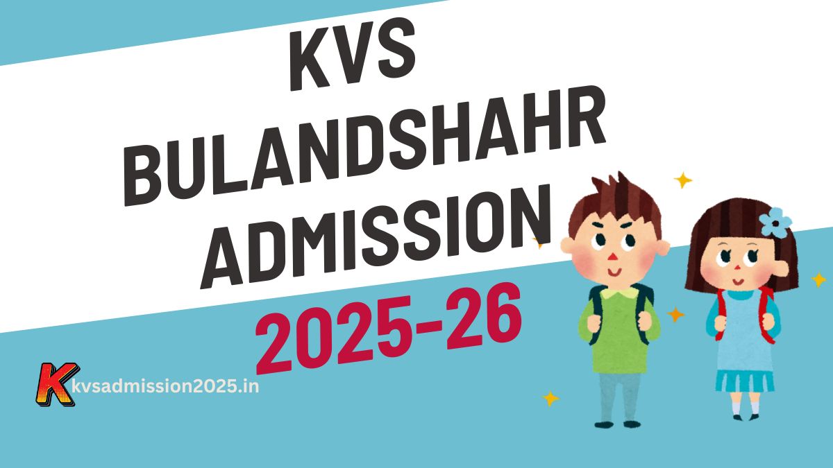 KV Bulandshahr Admission 2025-26