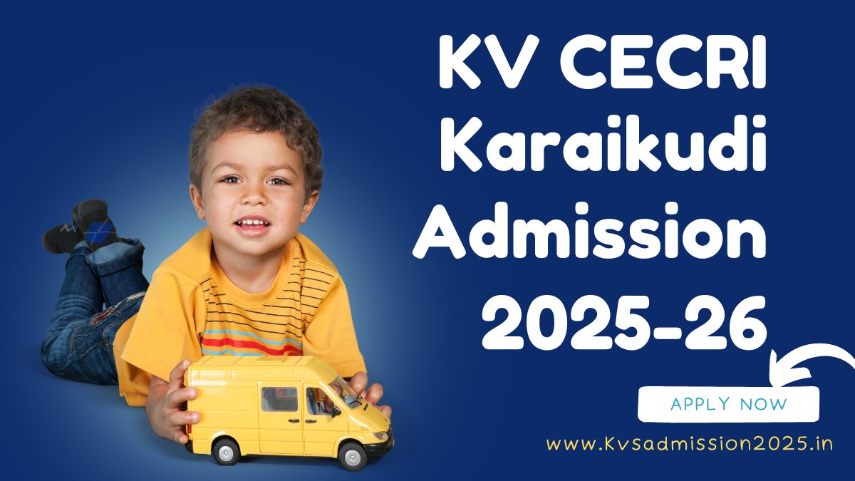 KV CECRI Karaikudi Admission 2025-26