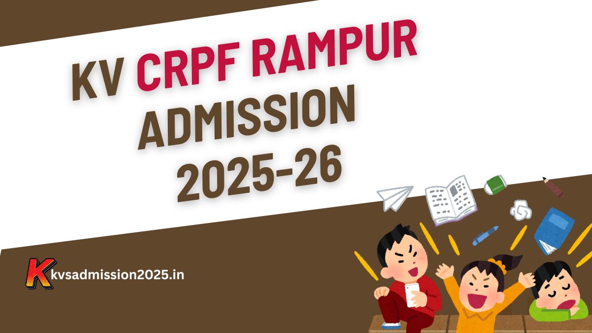 KV CRPF Rampur Admission 2025-26