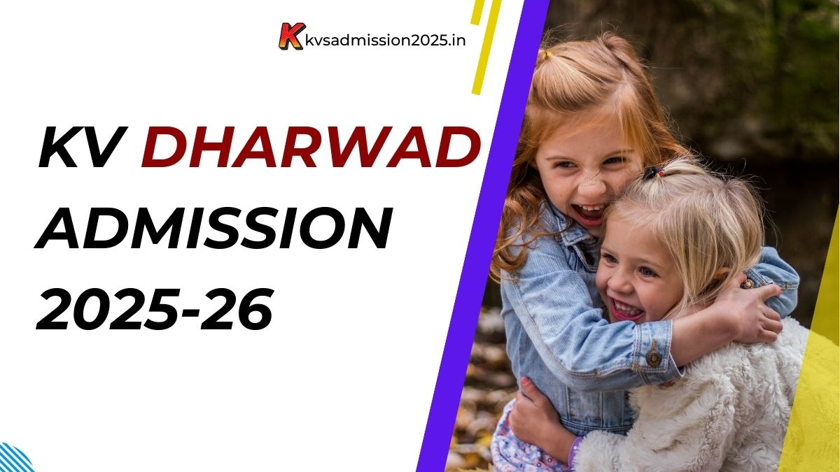 KV Dharwad Admission 2025-26