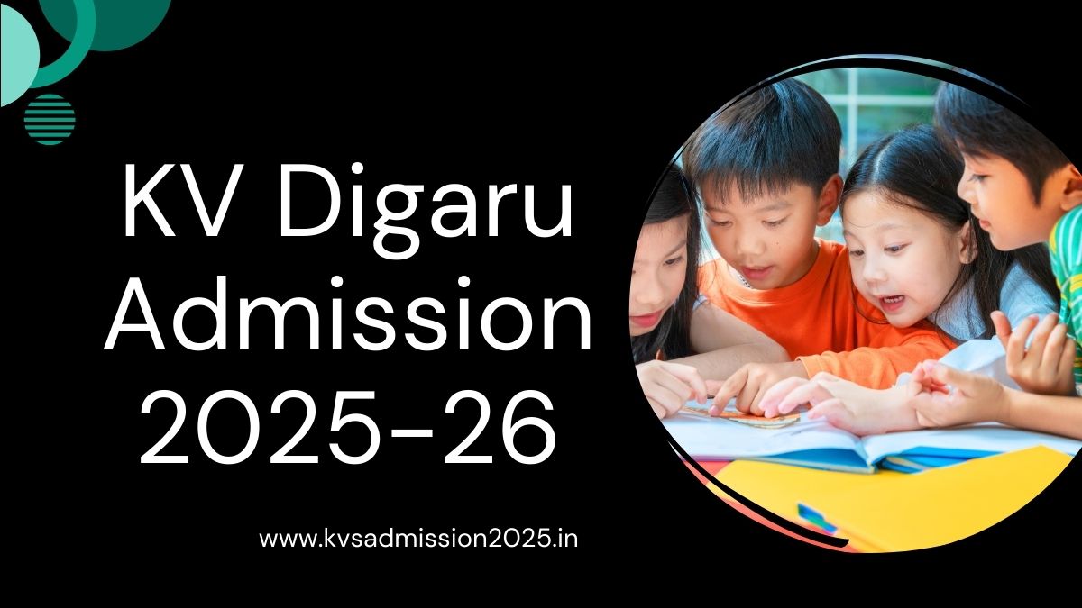 KV Digaru Admission 2025-26