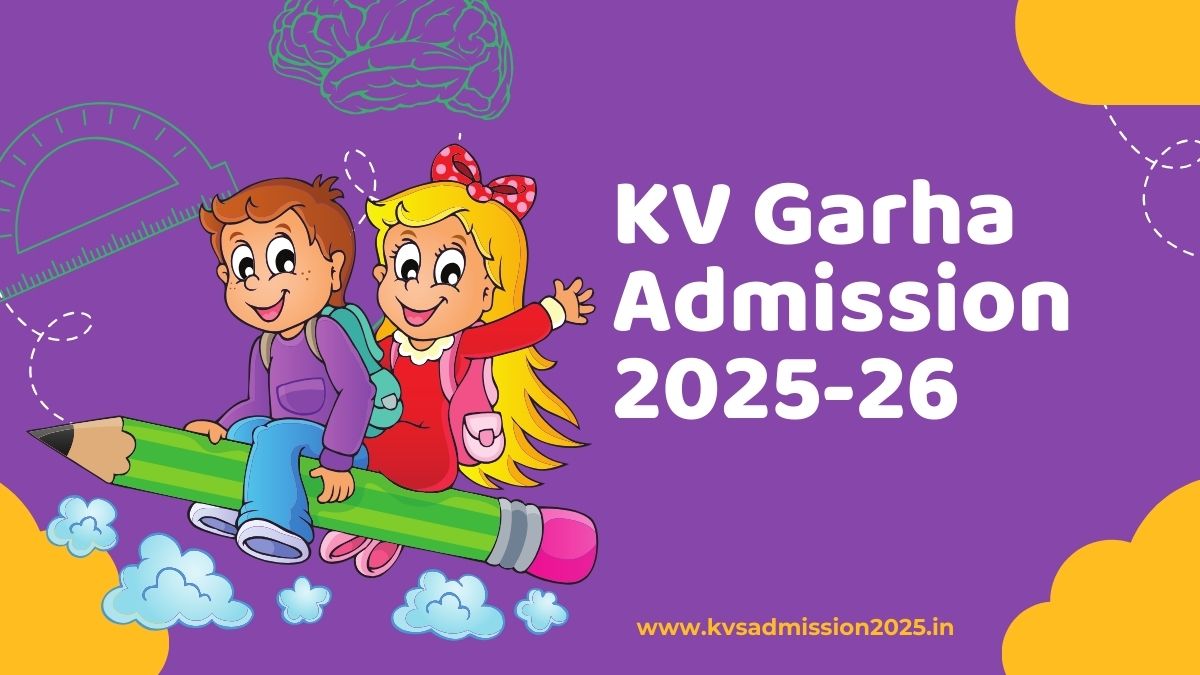 KV Garha Admission 2025-26