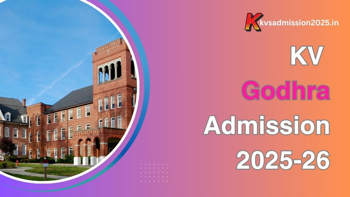 KV Godhra Admission 2025-26