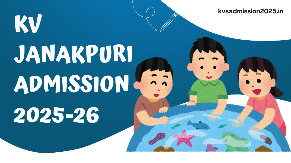 KV Janakpuri Admission 2025-26