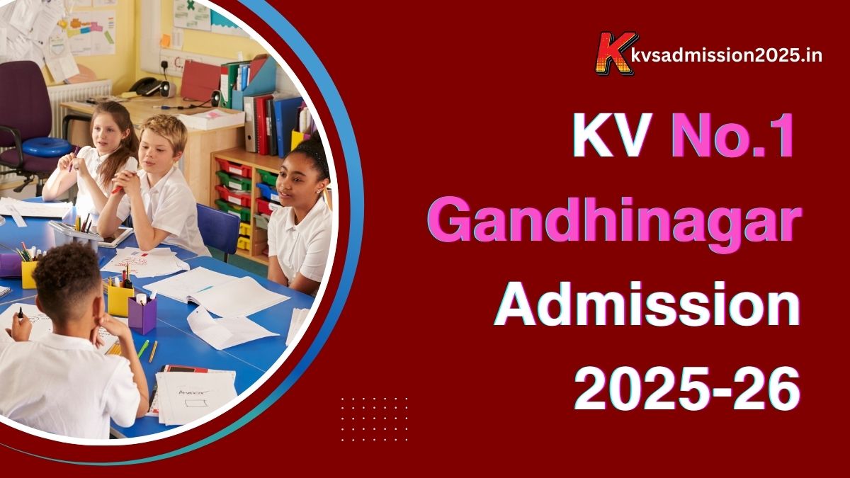 KV No.1 Gandhinagar Admission 2025-26