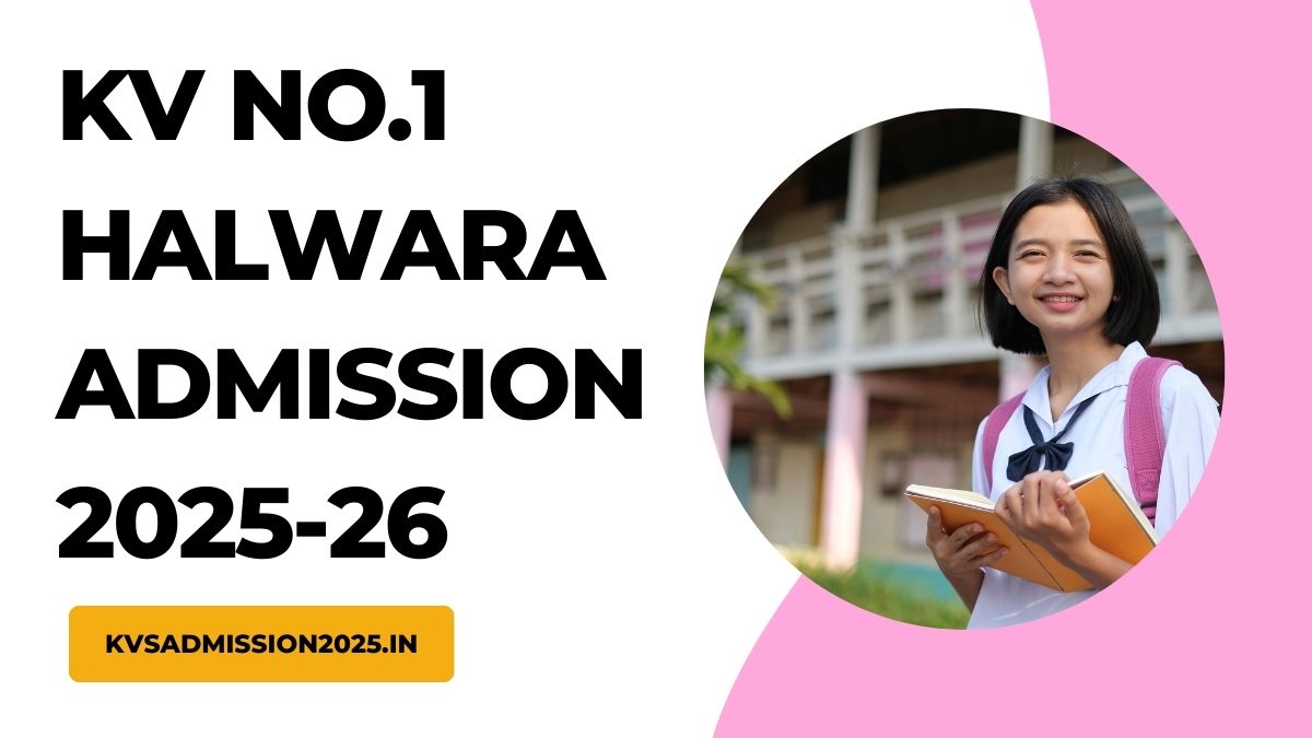 KV No.1 Halwara Admission 2025-26