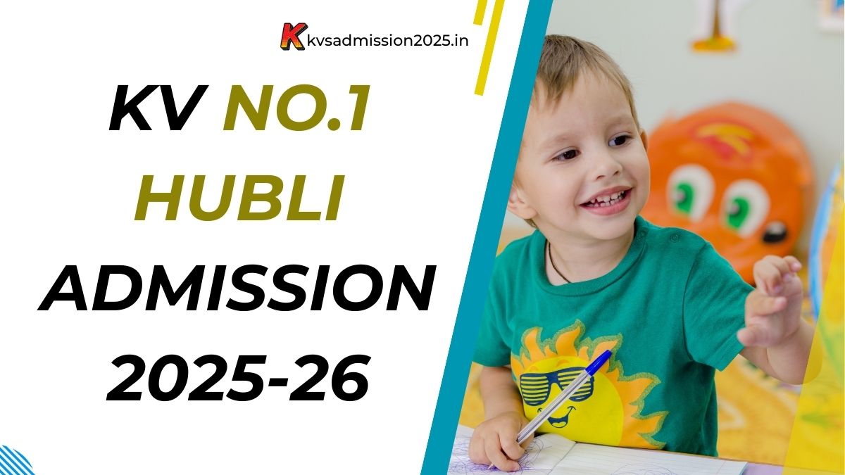 KV No.1 Hubli Admission 2025-26