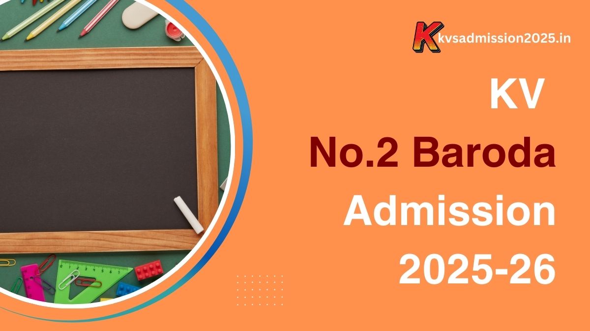 KV No.2 Baroda Admission 2025-26