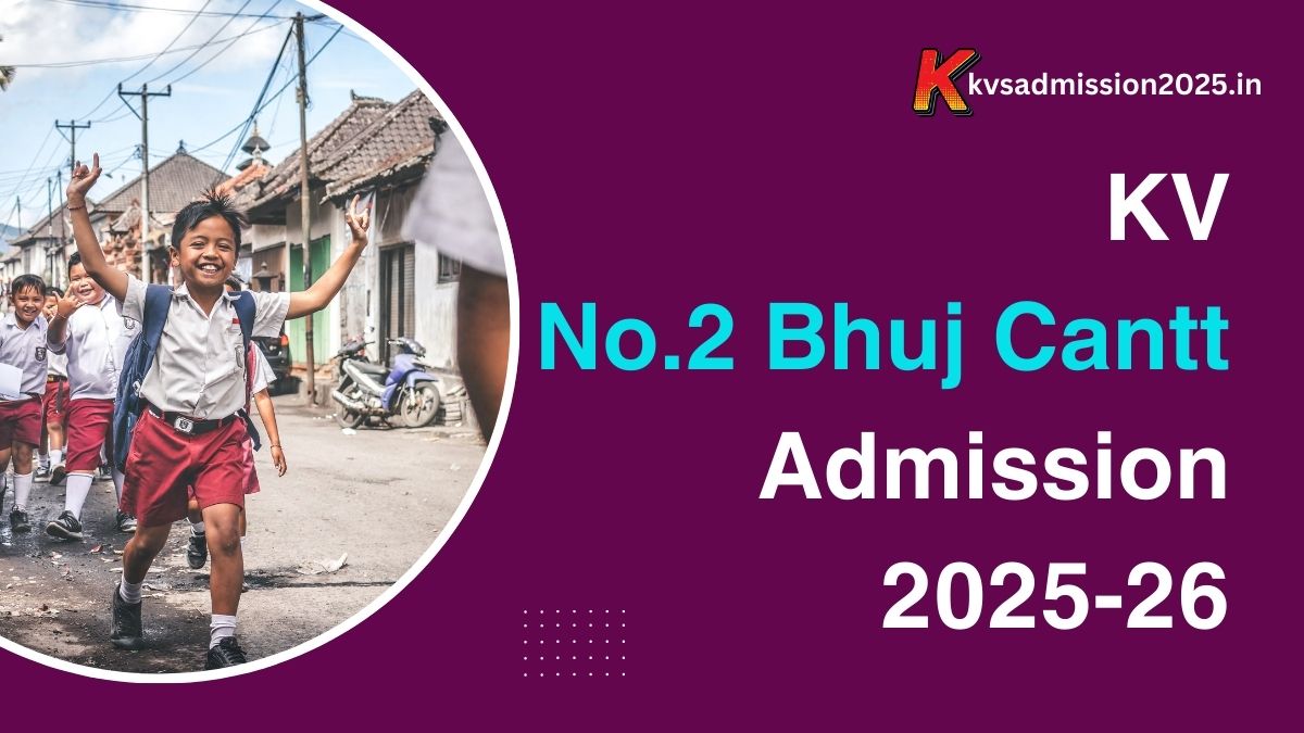 KV No.2 Bhuj Cantt Admission 2025-26