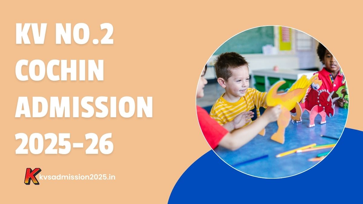 KV No.2 Cochin Admission 2025-26