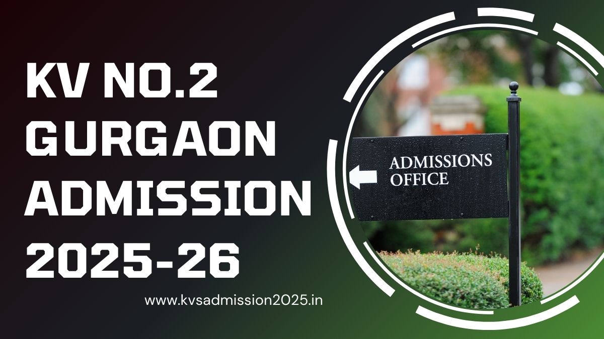 KV No.2 Gurgaon Admission 2025-26