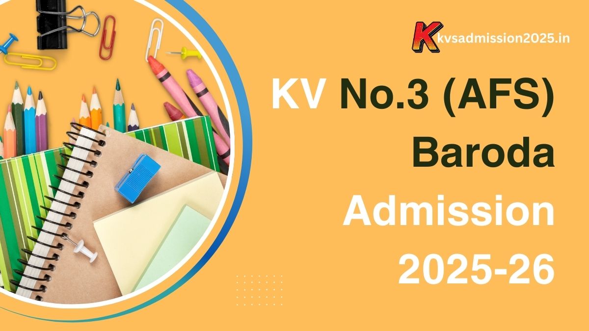 KV No.3 (AFS) Baroda Admission 2025-26