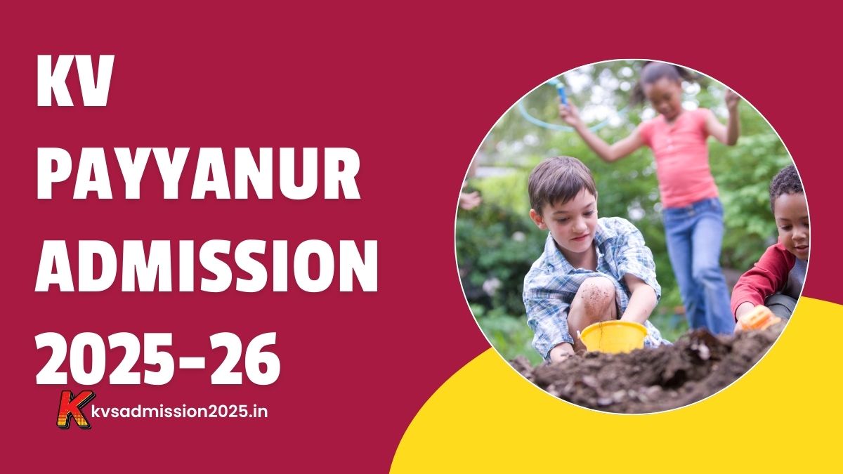 KV Payyanur Admission 2025-26