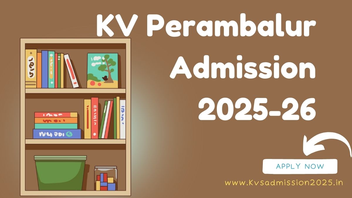 KV Perambalur Admission 2025-26