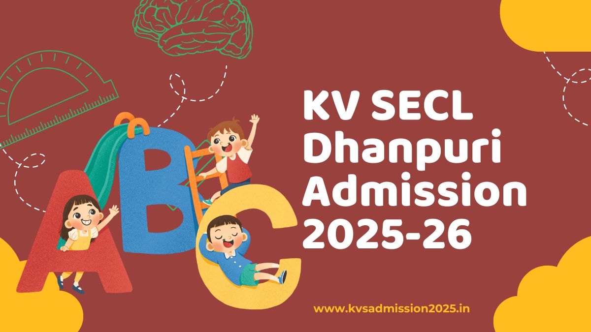 KV SECL Dhanpuri Admission 2025-26