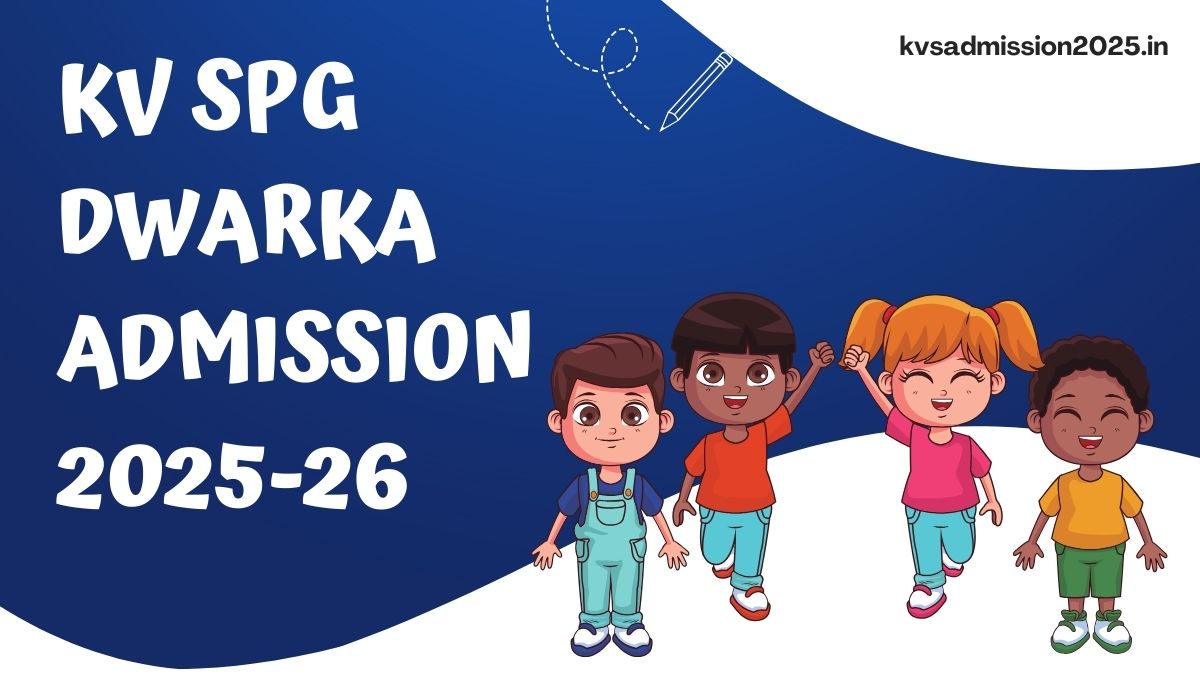 KV SPG Dwarka Admission 2025-26