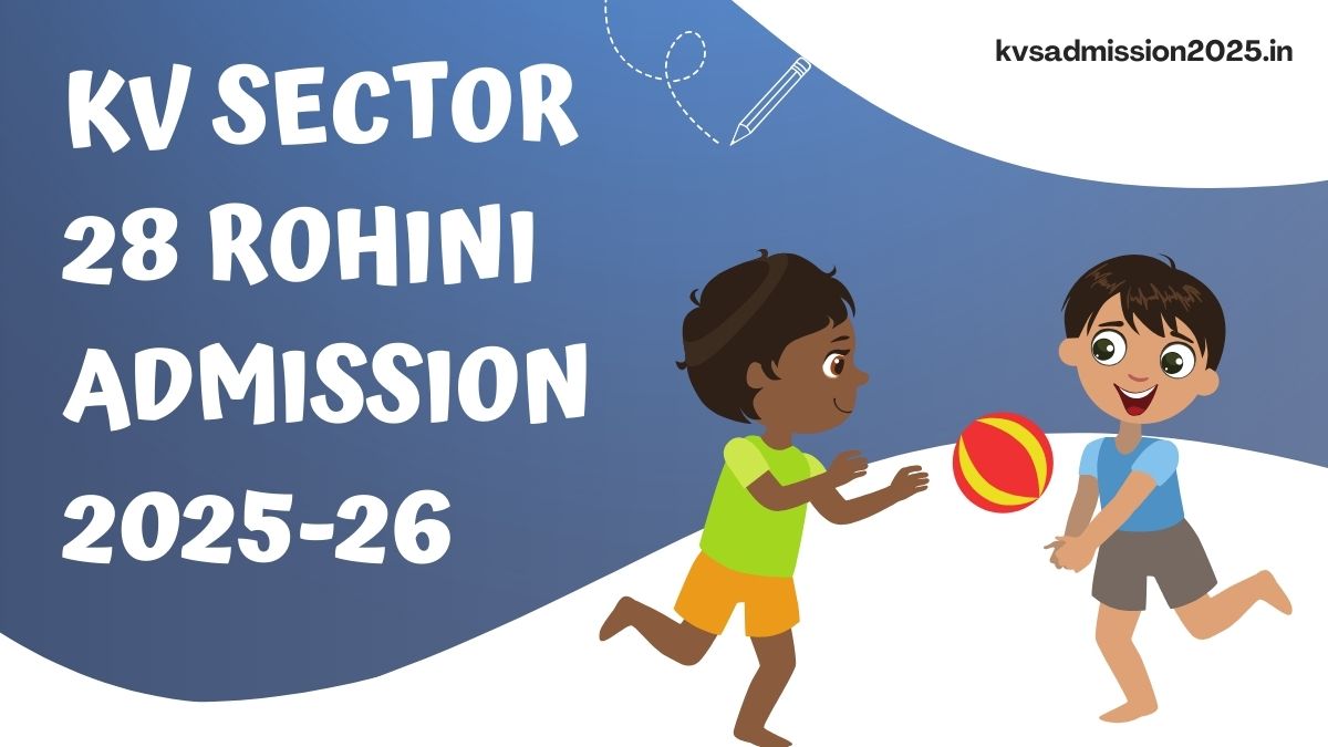 KV Sector 28 Rohini Admission 2025-26