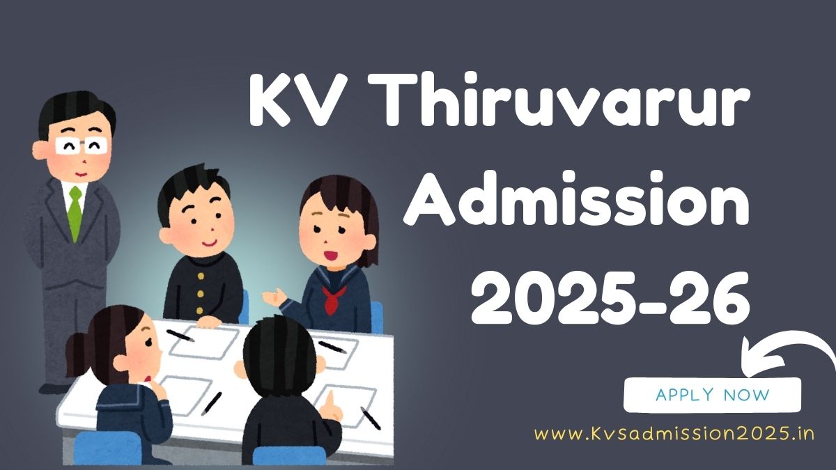 KV Thiruvarur Admission 2025-26
