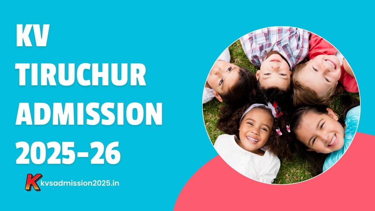 KV Tiruchur Admission 2025-26