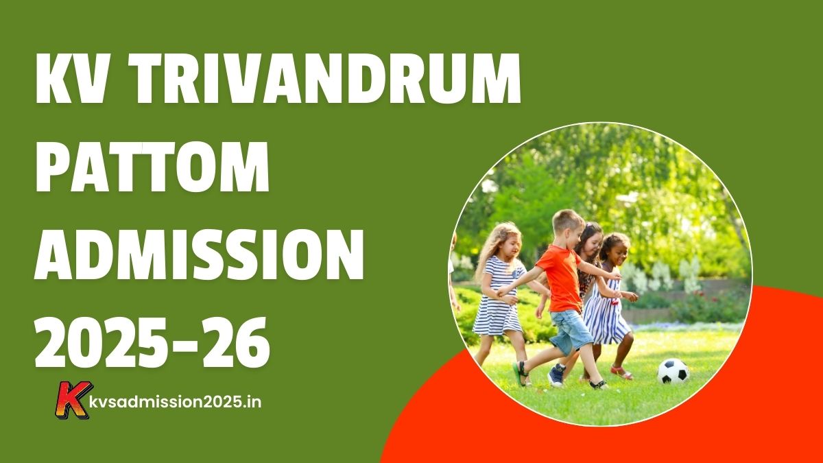 KV Trivandrum Pattom Admission 2025-26