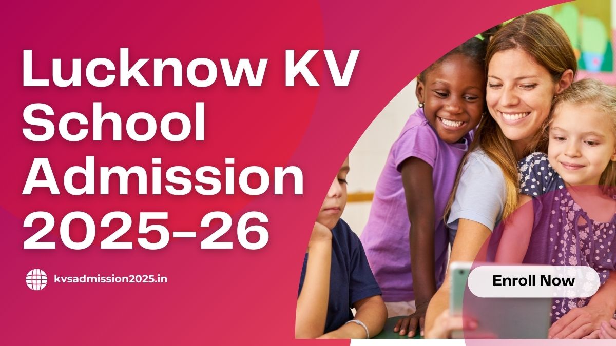 Lucknow KV School Admission List 2025-26