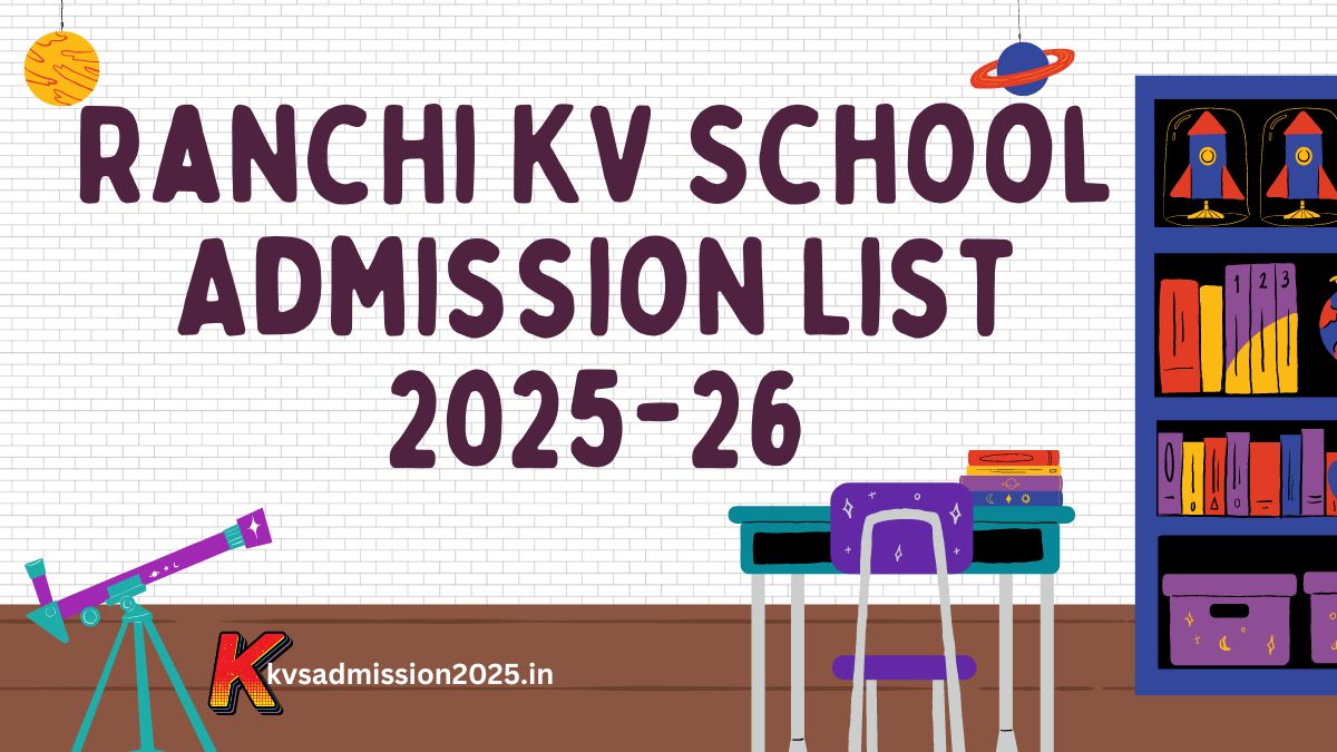 Ranchi KV School Admission List 2025-26