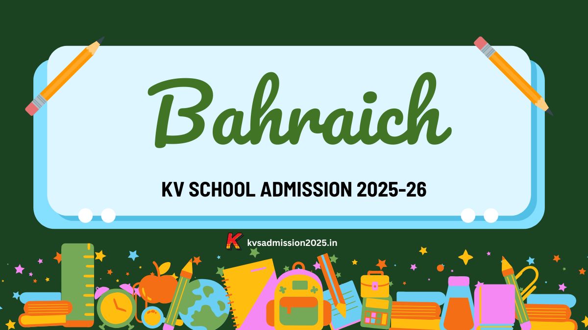 KV Bahraich Admission 2025-26 PDF