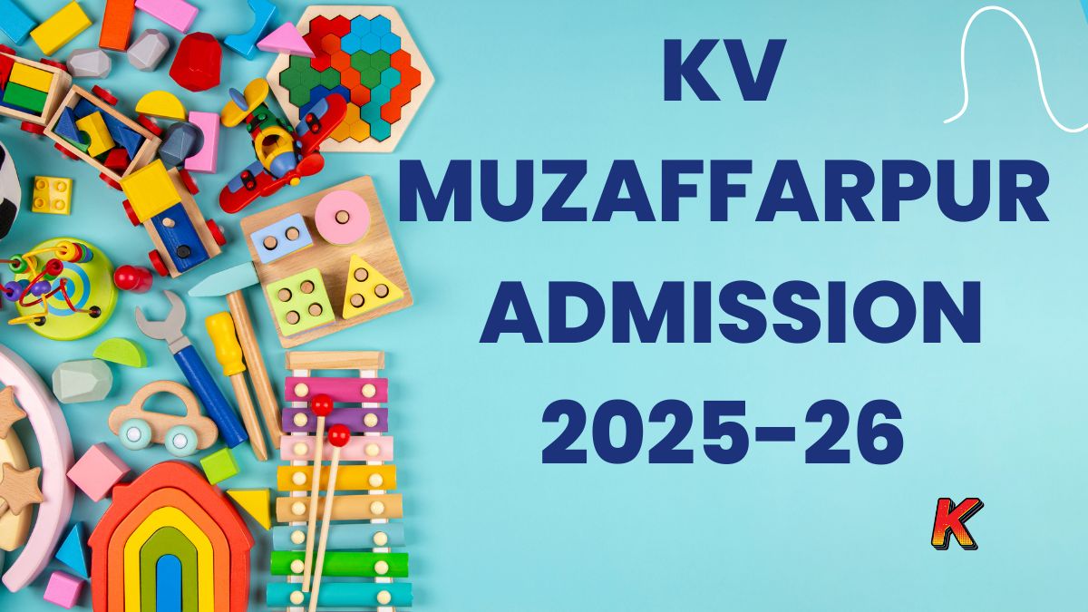KV Muzaffarpur Class-1 Admission 2025-26