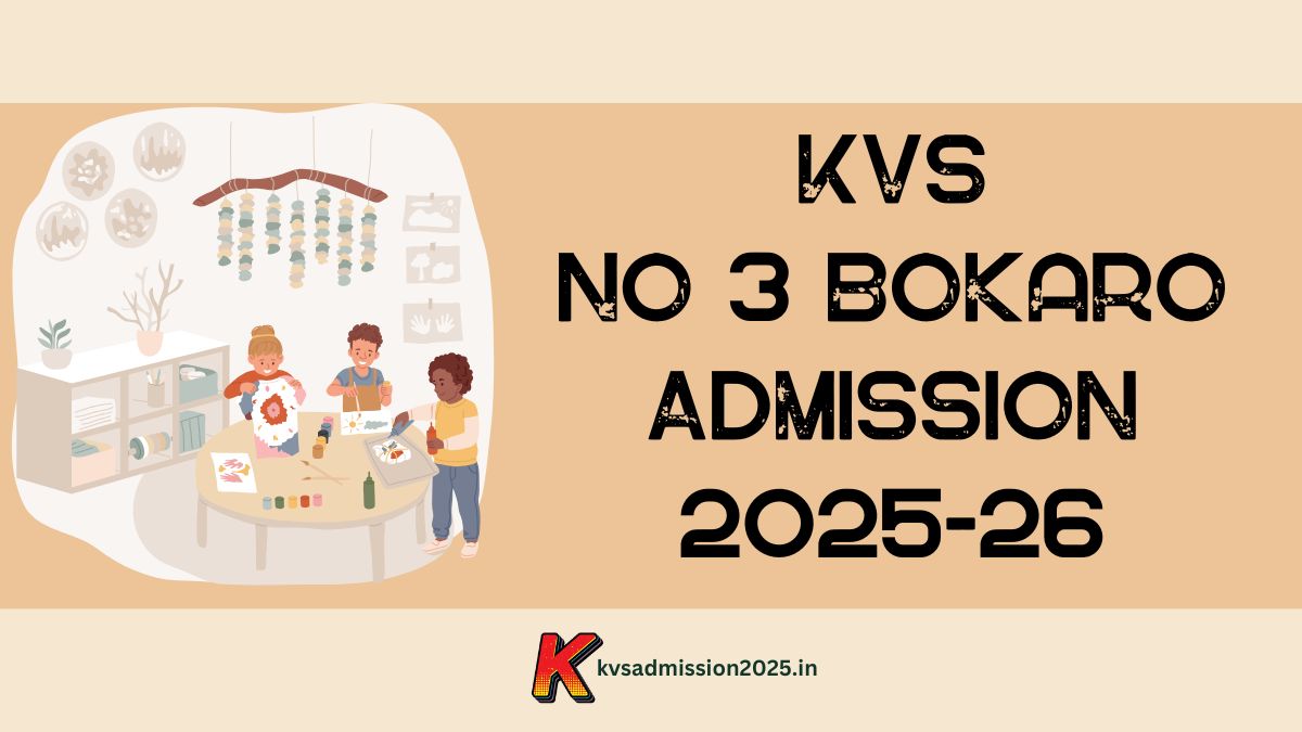 Kendriya Vidyalaya No 3 Bokaro Admission 2025-26