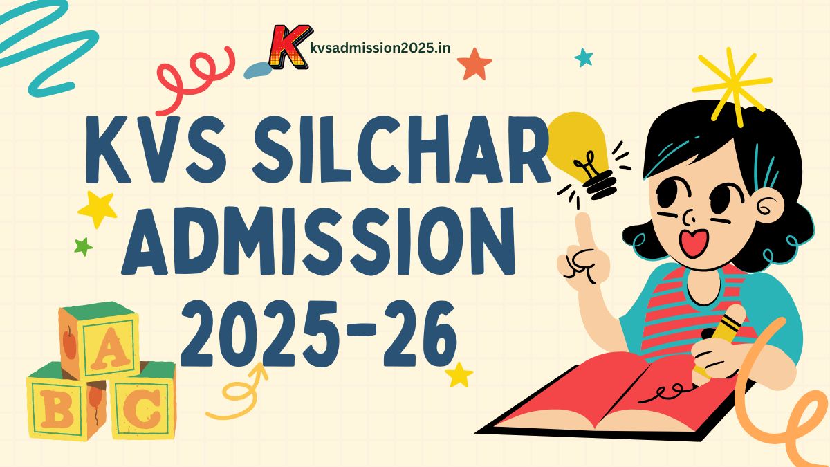 KV Silchar Online Admission 2025-26