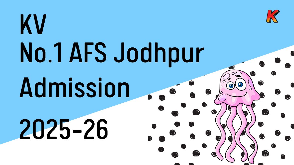 Kendriya Vidyalaya No.1 AFS Jodhpur Admission 2025-26