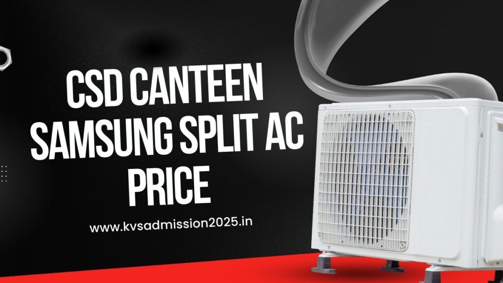 AFD CSD Canteen Samsung Split AC Price 2025