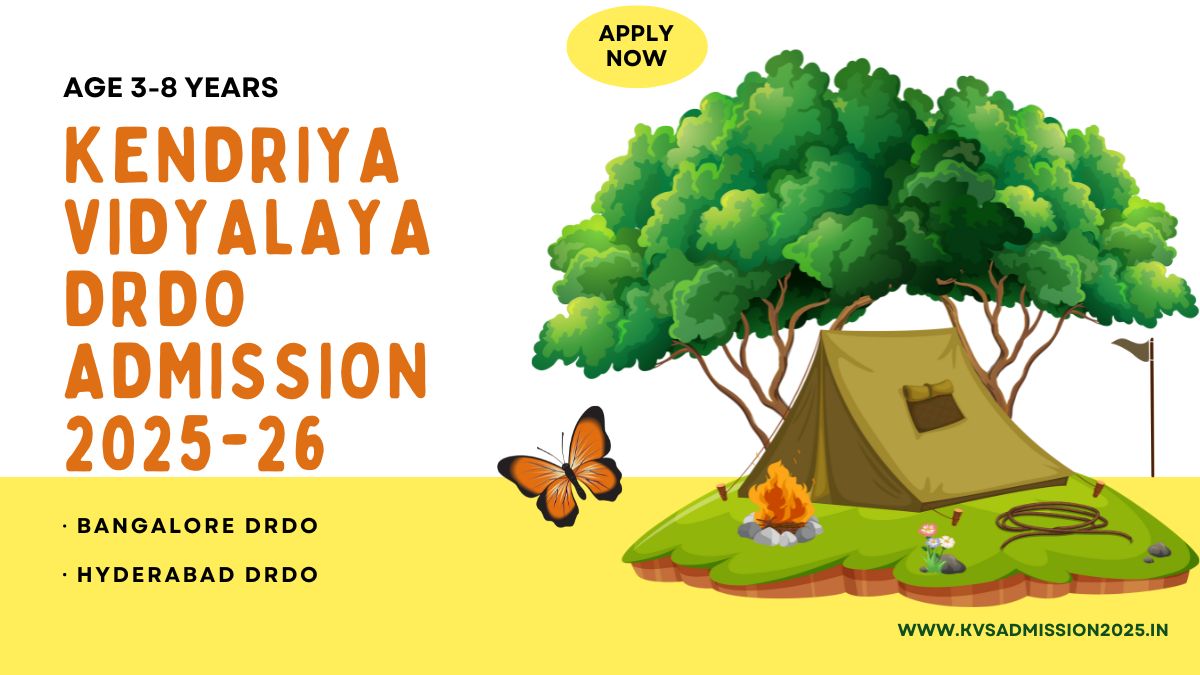 Kendriya Vidyalaya DRDO Admission 2025-26 Bangalore and Hyderabad