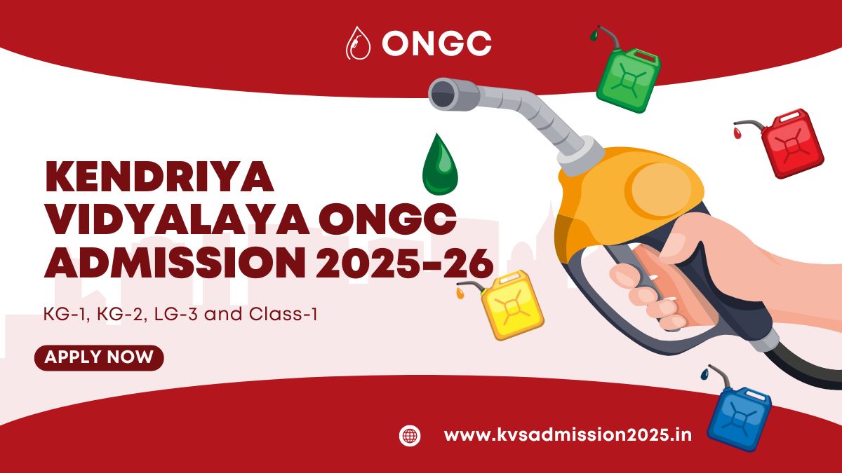 Kendriya Vidyalaya ONGC Admission 2025-26 for KG-1