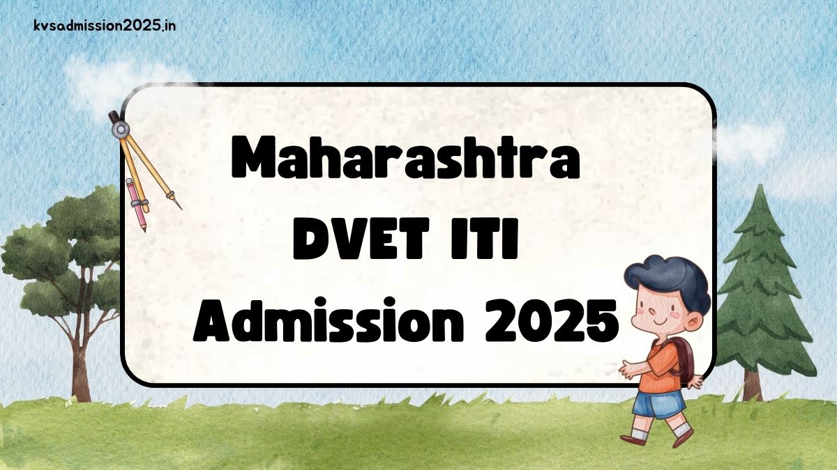 Maharashtra DVET ITI Admission 2025