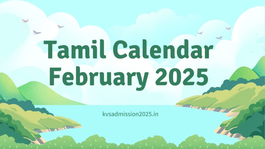 Tamil Calendar February 2025 Panchangam, Muhurtham Dates - KVS ...