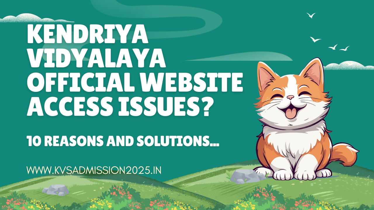 Kendriya Vidyalaya Official Website Access Issues Solutions in 2025