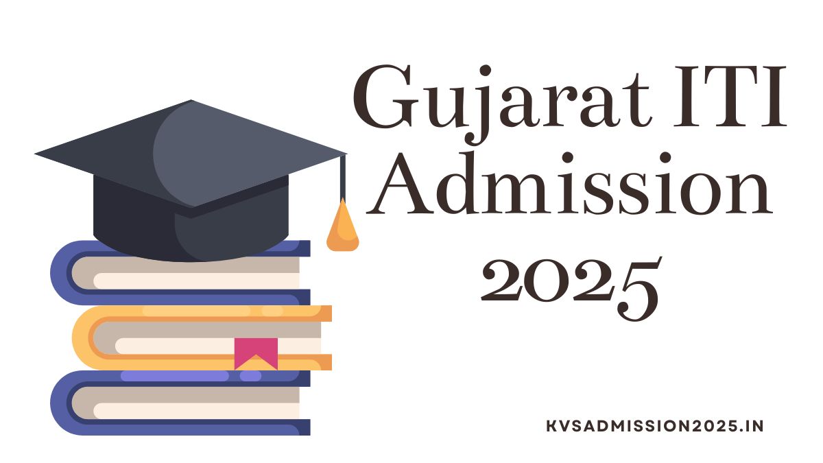 Gujarat ITI Admission 2025