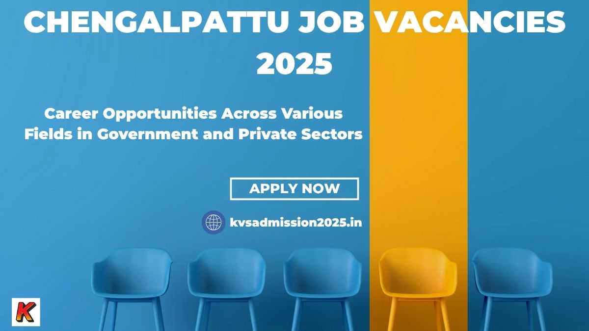 Chengalpattu Job Alert 2025: Govt & Private Sector