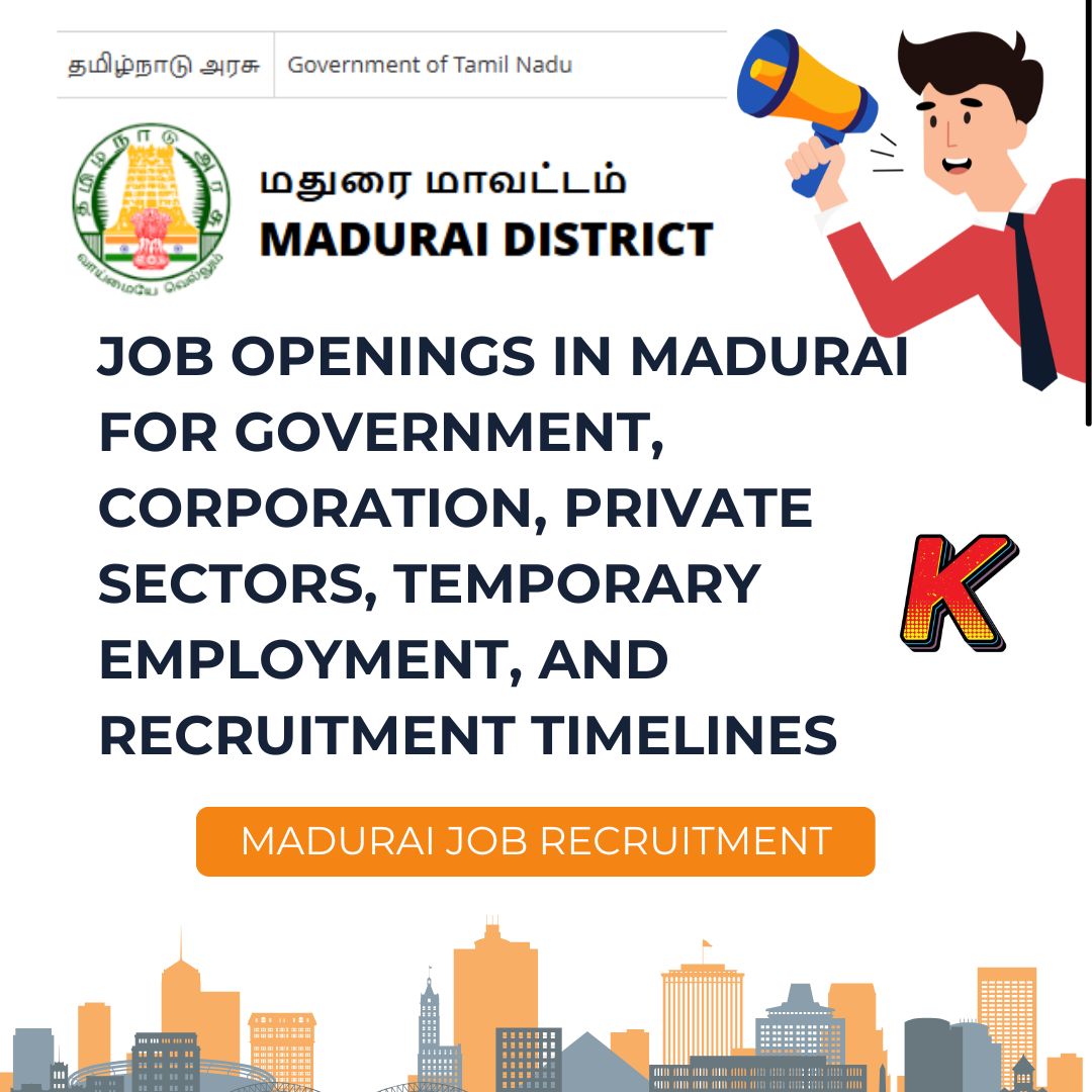 Job Openings in Madurai and Recruitment Date Schedule