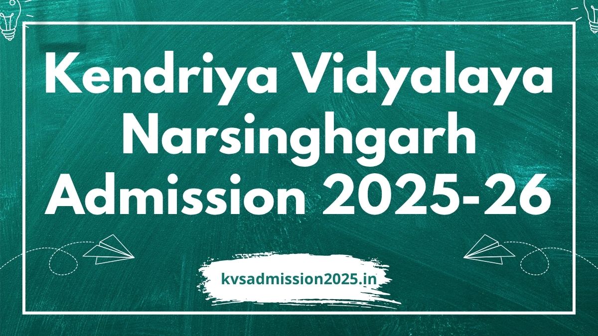 Kendriya Vidyalaya Narsinghgarh Admission